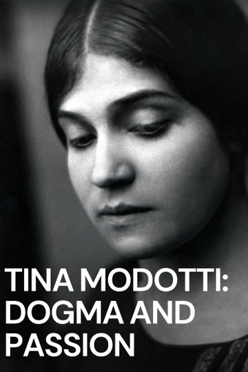 Tina Modotti: Dogma and Passion Poster