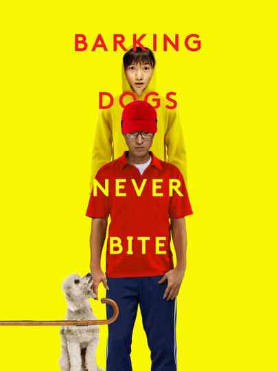 Barking Dogs Never Bite