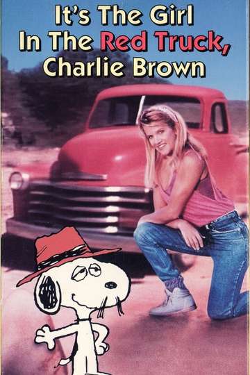 Its the Girl in the Red Truck Charlie Brown Poster