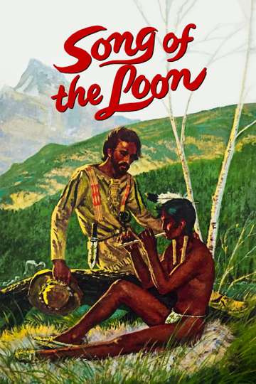 Song of the Loon Poster