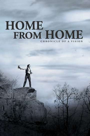 Home from Home  Chronicle of a Vision Poster