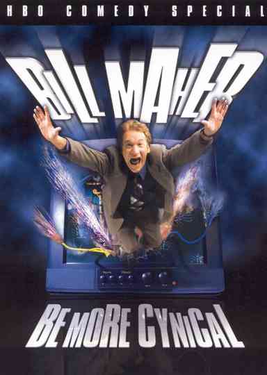 Bill Maher: Be More Cynical Poster