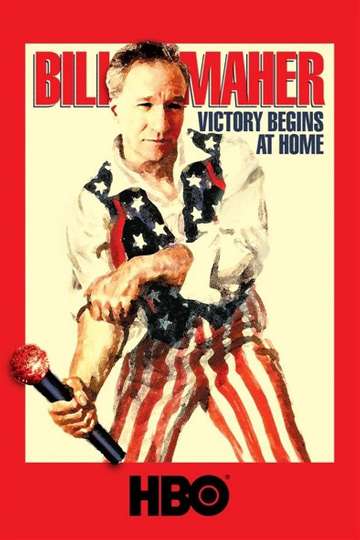 Bill Maher Victory Begins at Home Poster