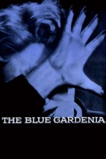 The Blue Gardenia Poster