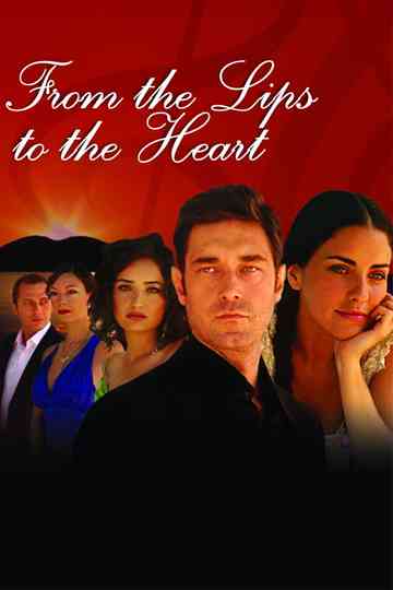 From the Lips to the Heart poster