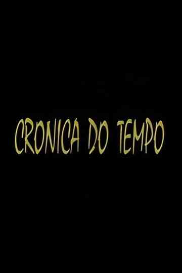 Crónica do Tempo Poster
