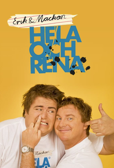 Erik & Mackan: Hela Och Rena