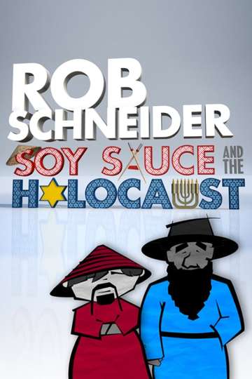 Rob Schneider Soy Sauce and the Holocaust Poster