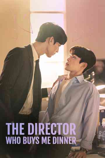 The Director Who Buys Me Dinner