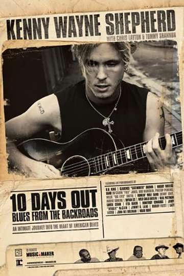 10 Days Out Blues from the Backroads