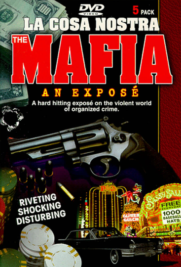 Mafia - An Expose: La Cosa Nostra