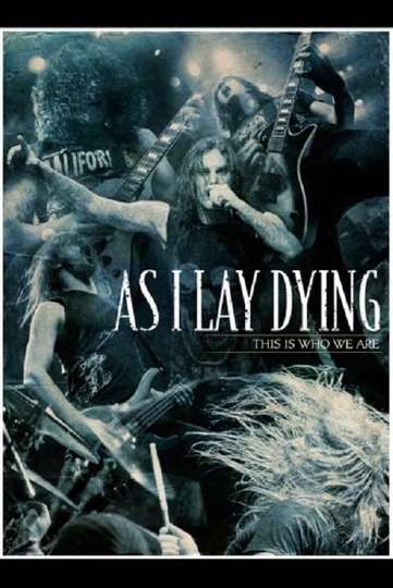 As I Lay Dying This Is Who We Are