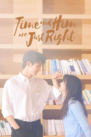 Time and Him are Just Right Poster