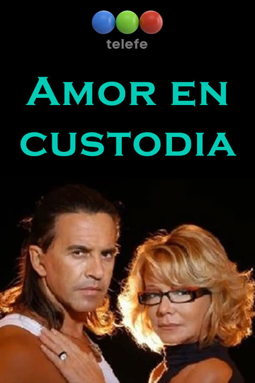 Amor en custodia