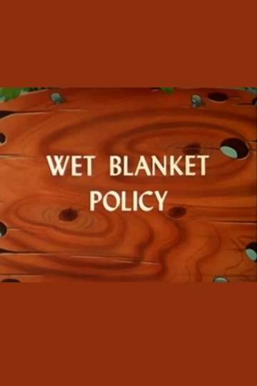 Wet Blanket Policy Poster