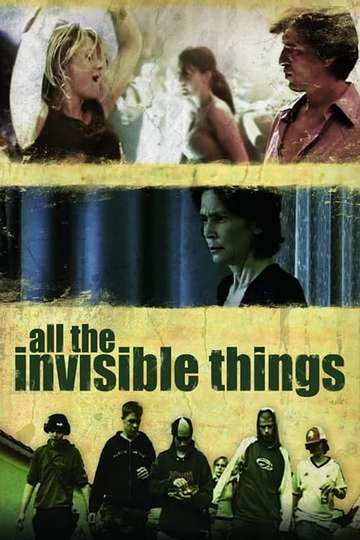 All the Invisible Things Poster