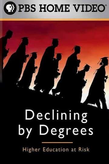 Declining by Degrees Higher Education at Risk