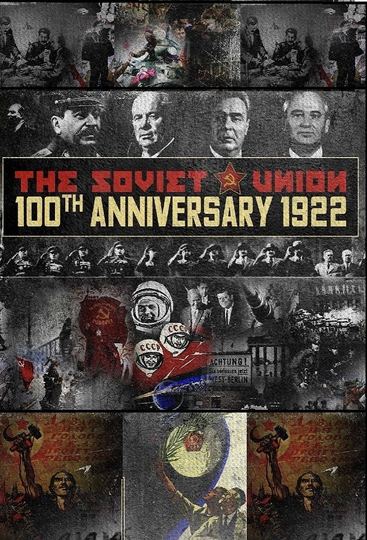 The Soviet Union: 100th Anniversary 1922