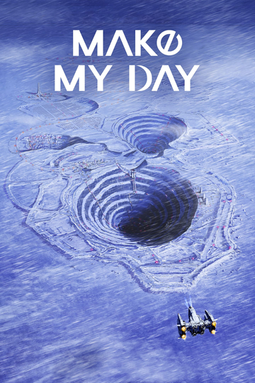 MAKE MY DAY Poster