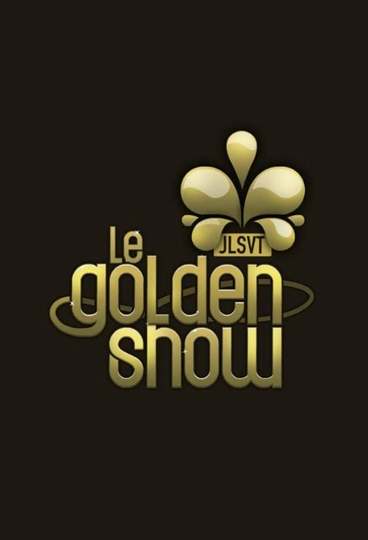 Le Golden Show