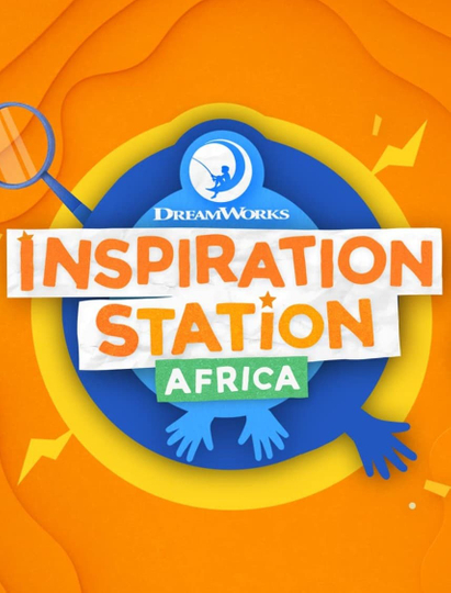 DreamWorks Inspiration Station (Africa)