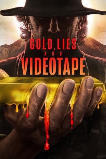 Gold, Lies & Videotape