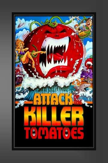 Attack of the Killer Tomatoes! Poster