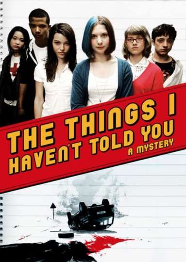 The Things I Havent Told You Poster