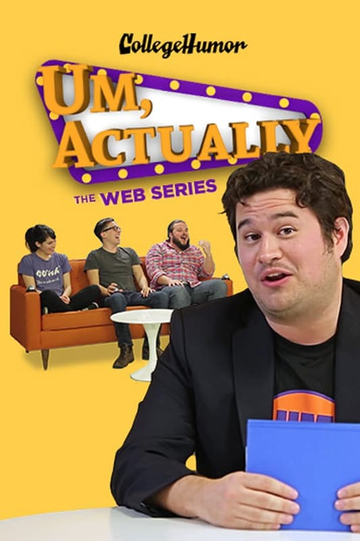 Um, Actually: The Web Series Poster