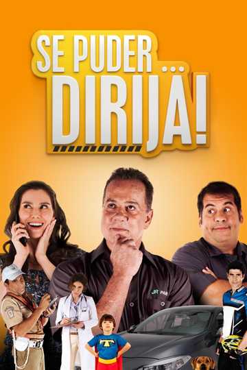 Se Puder... Dirija! Poster