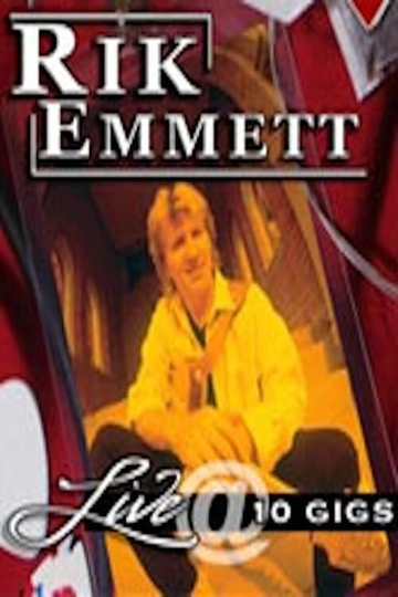 Rik Emmett  Live at 10 Gigs