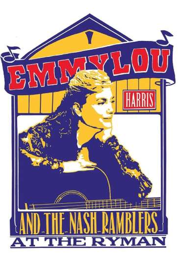 Emmylou Harris  The Nash Ramblers at The Ryman Poster