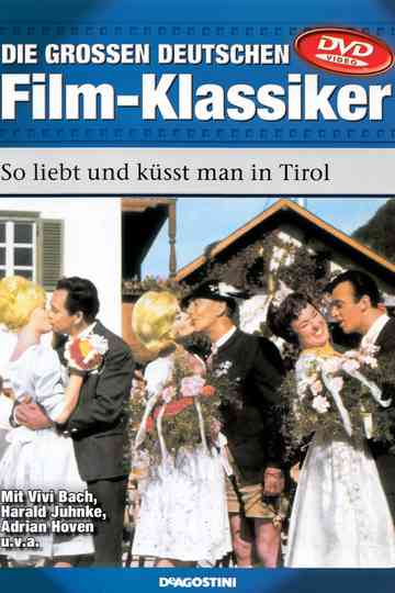 So liebt und küsst man in Tirol Poster