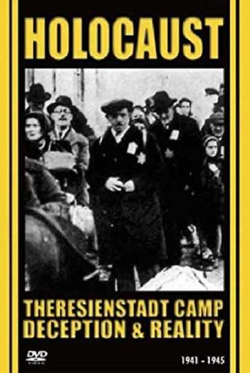 Ghetto Theresienstadt Deception and Reality