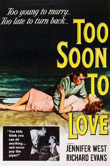 Too Soon to Love Poster