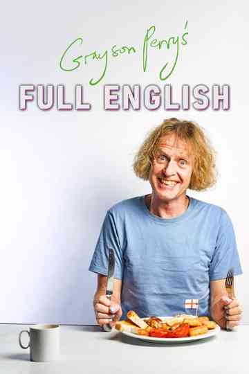 Grayson Perry's Full English Poster
