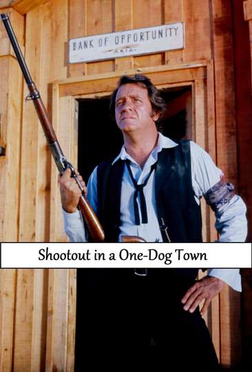Shootout in a OneDog Town Poster