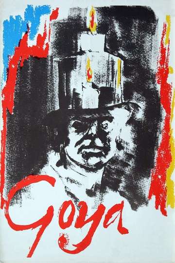 Goya: Or the Hard Way to Enlightenment Poster
