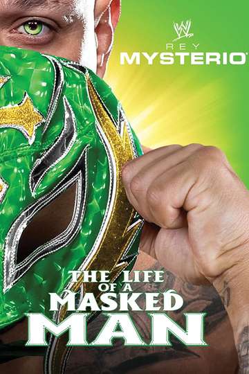 WWE Rey Mysterio  The Life of a Masked Man Poster