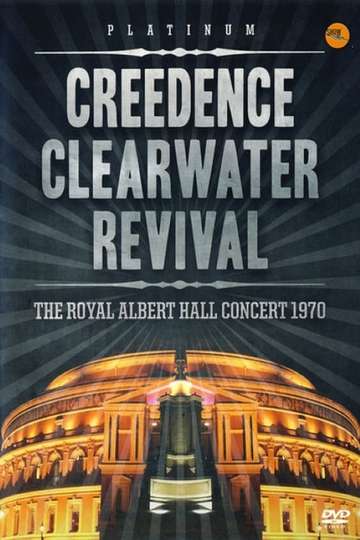 Creedence Clearwater Revival The Royal Albert Hall Concert 1970 Poster