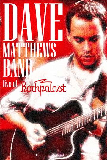 Dave Matthews Band  Rockpalast
