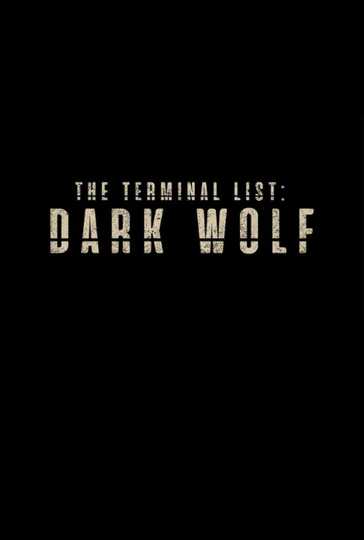 The Terminal List: Dark Wolf Poster