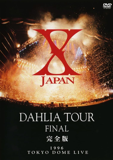 X Japan  Dahlia Tour Final 1996