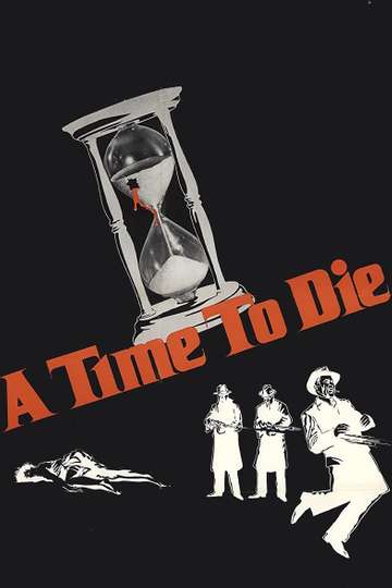 A Time To Die Poster