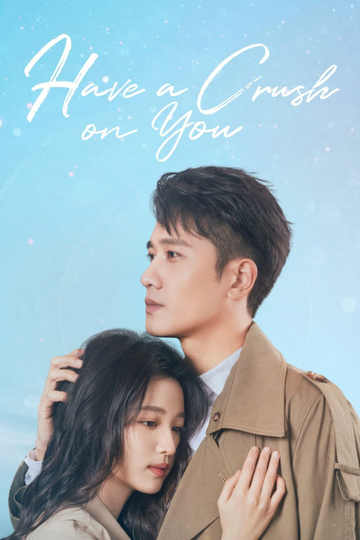 Have a Crush On You Poster