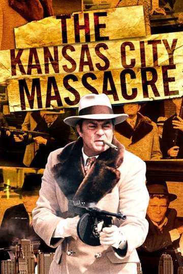 The Kansas City Massacre Poster