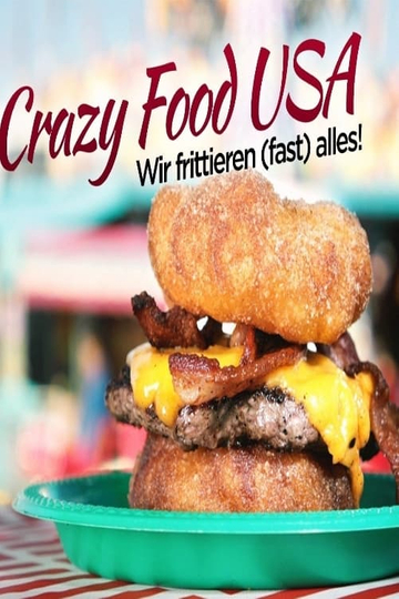 Crazy Food USA - Wir fritieren fast alles