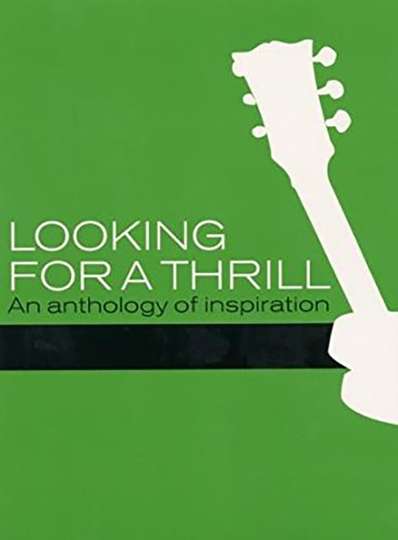 Looking for a Thrill: An Anthology of Inspiration Poster