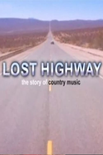 Lost Highway: The Story of Country Music