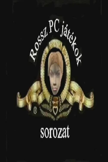 Rossz PC Játékok Sorozat